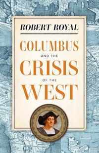 Columbus and the Crisis of the West