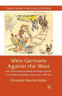 West Germans Against The West