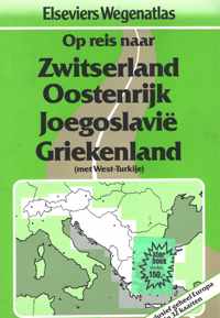 Op reis naar Zwitserland Oostenrijk  Joegoslavië Griekenland (met West-Turkije)