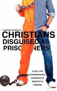 Christians Disguised as Prisoners