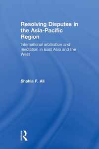 Resolving Disputes in the Asia-Pacific Region