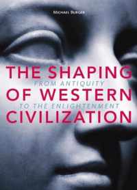 The Shaping of Western Civilization