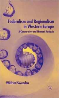 Federalism And Regionalism In Western Europe