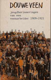 Jeugdherinneringen veenarbeider 1909-1921