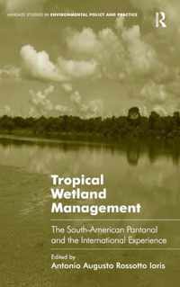 Tropical Wetland Management: The South-American Pantanal and the International Experience