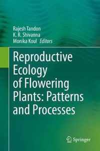 Reproductive Ecology of Flowering Plants Patterns and Processes