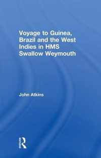 Voyage to Guinea, Brazil and the West Indies in HMS Swallow and Weymouth