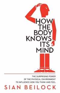 How The Body Knows Its Mind