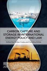 Carbon Capture and Storage in International Energy Policy and Law