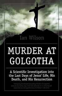 Murder at Golgotha