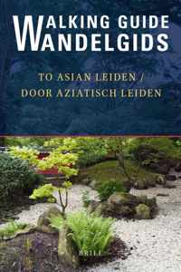 Walking guide to Asian Leiden / Wandelgids door Aziatisch Leiden