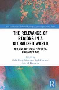 The Relevance of Regions in a Globalized World