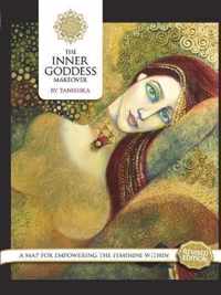 The Inner Goddess Makeover. Revised Edition