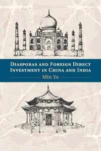 Diasporas and Foreign Direct Investment in China and India