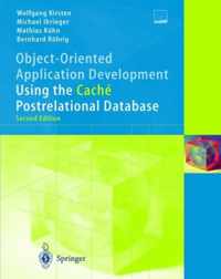 Object-Oriented Application Development Using the Cach Postrelational Database