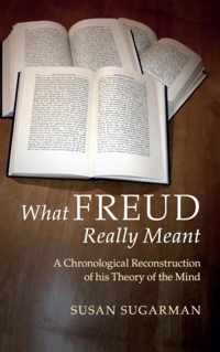 What Freud Really Meant