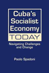 Cuba'S Socialist Economy Today