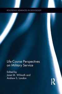 Life Course Perspectives on Military Service