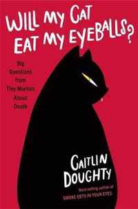 Will My Cat Eat My Eyeballs?