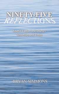 Ninety-Five Reflections