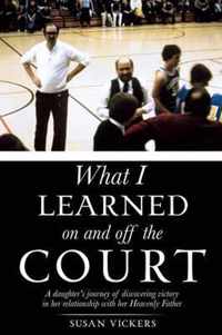 What I learned on and off the Court