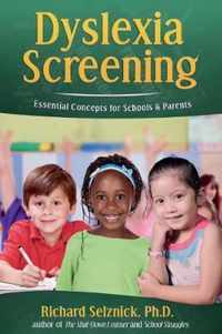 Dyslexia Screening: Essential Concepts for Schools & Parents