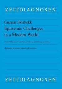 Epistemic Challenges in a Modern World