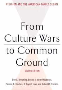 From Culture Wars to Common Ground, Second Edition