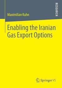 Enabling the Iranian Gas Export Options