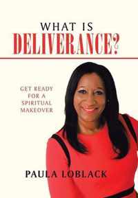 What Is Deliverance?