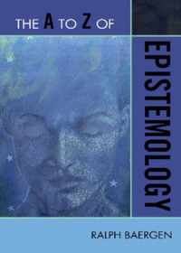 The A to Z of Epistemology