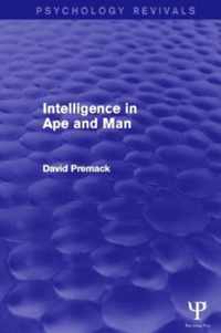 Intelligence in Ape and Man