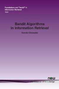 Bandit Algorithms in Information Retrieval