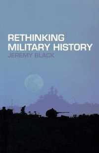 Rethinking Military History