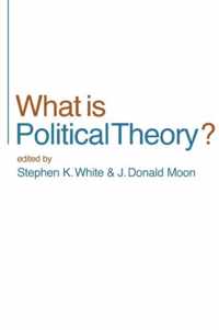 What Is Political Theory?