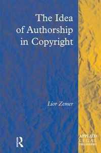 The Idea of Authorship in Copyright