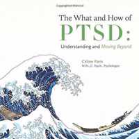 The What and How of PTSD