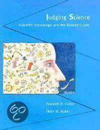 Judging Science - Scientific Knowledge & the Federal Courts