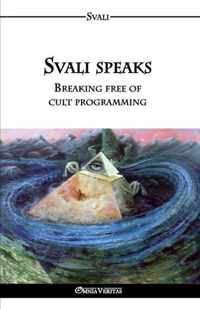 Svali speaks - Breaking free of cult programming