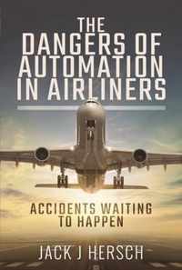 The Dangers of Automation in Airliners