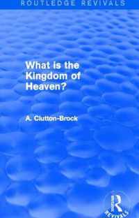 What Is the Kingdom of Heaven?