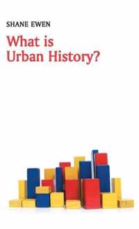 What Is Urban History