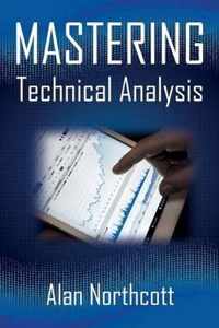 Mastering Technical Analysis