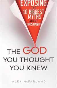 The God You Thought You Knew