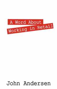 A Word about Working in Retail