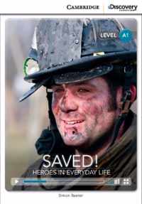 Saved! Heroes in Everyday Life Beginning Book with Online Access