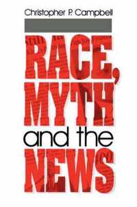 Race, Myth and the News