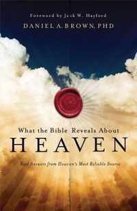 What the Bible Reveals About Heaven