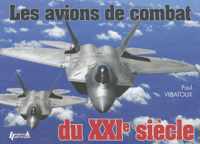 Les Avions de Combat Du XXIe Siecle