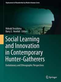 Social Learning and Innovation in Contemporary Hunter-Gatherers